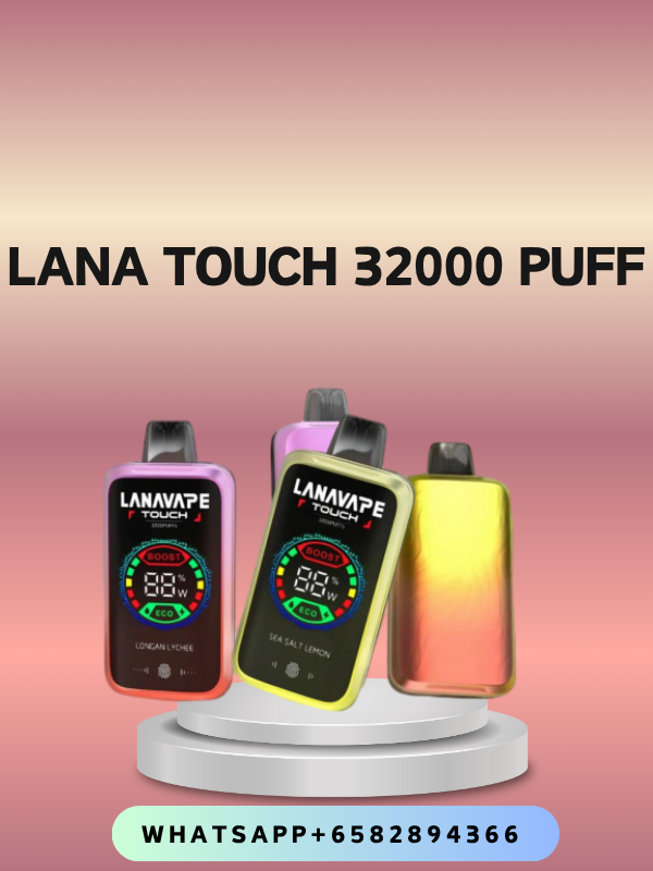 LANA TOUCH 32000 PUFFS DISPOSABLE VAPE